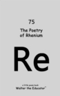 Image for Poetry of Rhenium