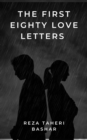 Image for First Eighty Love Letters