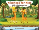 Image for Kindness For Kids A Giraffe Adventure