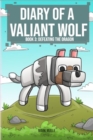 Image for Diary of a Valiant Wolf Book 3: Defeating the Dragon