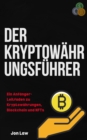 Image for Der Kryptowahrungsfuhrer: Ein Anfanger-Leitfaden zu Kryptowahrungen, Blockchain und NFTs