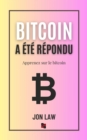 Image for Bitcoin a ete repondu: Apprenez sur le bitcoin