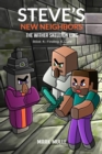 Image for Steve&#39;s New Neighbors  Book 4: Finding a Cure