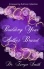 Image for Building Your Author Brand - Empowering Authors Collection
