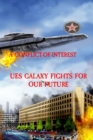 Image for CONFLICT-OF-INTEREST: UES GALAXY FIGHTS FOR OUR FUTURE
