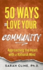 Image for 50 Ways to Love Your Community