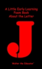 Image for A Little Early Learning Poem Book about the Letter J