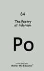 Image for The Poetry of Polonium