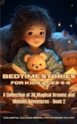 Image for Bedtime Stories for Kids Ages 4-8: A Collection of 30 Magical Dreams and Moonlit Adventures - Book 2