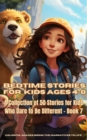 Image for Bedtime Stories for Kids Ages 4-8: A Collection of 50 Stories for Kids Who Dare to Be Different - Book 7