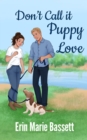 Image for Don&#39;t Call It Puppy Love