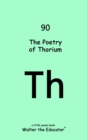 Image for The Poetry of Thorium