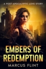 Image for Embers of Redemption : A Post-Apocalyptic Love Story: A Post-Apocalyptic Love Story