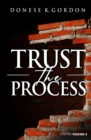 Image for Rise In Purpose Volume 4 : Trust the Process: Trust the Process