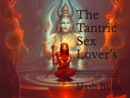 Image for Tantric Sex Lover&#39;s: Discover the transformative power of tantric sex and join Jing and his lovers on a journey of love, healing, and connection