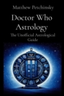 Image for Doctor Who Astrology: The Unofficial Astrological Guide