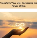 Image for Transform Your Life: Harnessing the Power Within