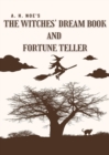 Image for A. H. Noe&#39;s The Witches&#39; Dream Book; and Fortune Teller