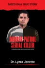 Image for Border Patrol Serial Killer: Conversations with Juan David Ortiz
