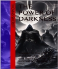 Image for Power of darkness: Trapped in the grip mansion of darkness, one man&#39;s fight for survival and to save his soul
