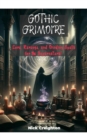 Image for Gothic Grimoire: Love, Revenge, and Binding Spells
