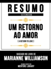 Image for Resumo Estendido - Um Retorno Ao Amor (A Return To Love) - Baseado No Livro De Marianne Williamson