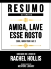 Image for Resumo Estendido - Amiga, Lave Esse Rosto (Girl, Wash Your Face) - Baseado No Livro De Rachel Hollis