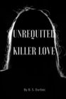Image for Unrequited killer love