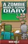 Image for Zombie Middle School Diary Book 6: My Woodshop Teacher is an Enderman