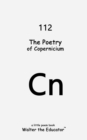 Image for The Poetry of Copernicium