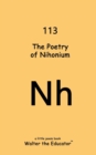 Image for The Poetry of Nihonium