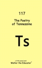 Image for The Poetry of Tennessine