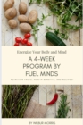 Image for Energize Your Body and Mind: A 4-Week Program by Fuel Minds.