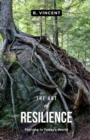 Image for Art of Resilience: Thriving in Today&#39;s World
