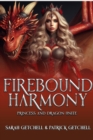 Image for Firebound Harmony Princess and Dragon Unite