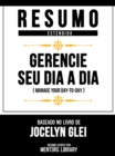 Image for Resumo Estendido - Gerencie Seu Dia A Dia (Manage Your Day-To-Day) - Baseado No Livro De Jocelyn K. Glei