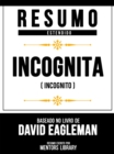 Image for Resumo Estendido - Incognita (Incognito) - Baseado No Livro De David Eagleman
