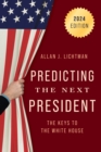 Image for Predicting the Next President : The Keys to the White House, 2024