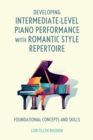 Image for Developing Intermediate-Level Piano Performance with Romantic Style Repertoire