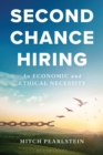 Image for Second chance hiring: an economic and ethical necessity