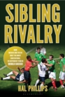 Image for Sibling rivalry: how Mexico and the US built the most contentious, co-dependent feud in world soccer