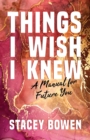 Image for Things I Wish I Knew