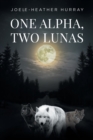 Image for One Alpha, Two Lunas