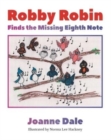 Image for Robby Robin Finds the Missing Eighth Note
