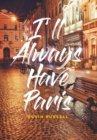 Image for I&#39;ll Always Have Paris