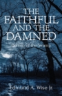 Image for Faithful and The Damned: Demon of the Swamp