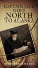 Image for Captain Jack Goes North To Alaska