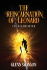Image for The Reincarnation of Leonard : The MIS-BELIEVER