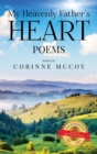 Image for My Heavenly Father&#39;s Heart : Poems