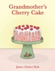 Image for Grandmother&#39;s Cherry Cake